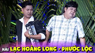 Cặp đôi hài phối hợp ăn ý nhất nhì Cười Xuyên Việt gọi tên Lạc Hoàng Long & Phước Lộc | Hài Tổng Hợp