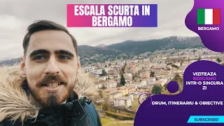 Viziteaza Bergamo intr-o zi. Itinerariu, restaurante si transport | 4K travel vlog