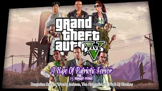 GTA5, A Haze Of Patriotic Fervor (Blitz Play/Caida Libre/Wanted) - 15 Minute Remix