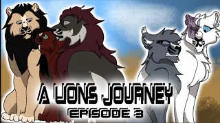 A lion’s journey episode 3 old friends to new friends 13+  ( lion animation series)
