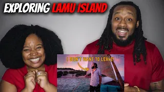 🇰🇪  EXPLORING LAMU ISLAND, KENYA | The Demouchets REACT Kenya
