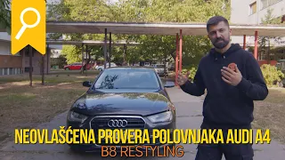 Neovlašćena provera polovnjaka - Audi A4 B8 Restyling *VREDI LI RAZLIKE?*