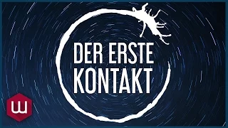 Der erste Kontakt