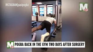 Man Utd midfielder Paul Pogba back in the gym just two days after ankle surgery  CC-  Mirror Online