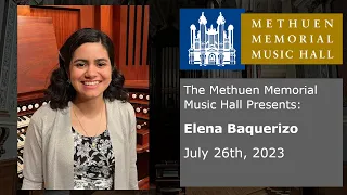 Elena Baquerizo - Organ Concert - July 26, 2023