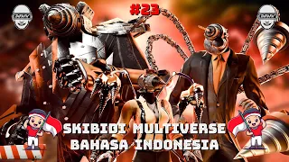 skibidi toilet multiverse 023 bahasa indonesia 🔥