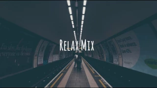 Relax Mix (Ambient,Future Garage,Chill)