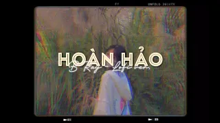 Hoàn Hảo - B Ray「Lo - Fi Version by 1 9 6 7」/ Audio Lyrics