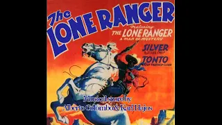 The Lone Ranger Serial Suite (Alberto Colombo /  Karl Hajos)