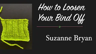 Loosen Your Bind Off - based on the standard bo.  Stretchy Bind Off
