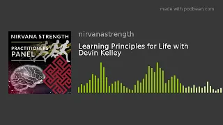 Learning Principles for Life with Devin Kelley