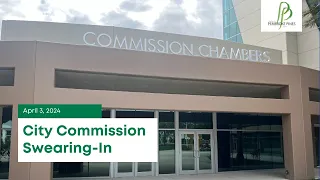 City Commission Swearing-In Ceremony - April 3, 2024