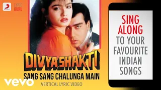 Sang Sang Chalunga Main - Divya Shakti|Official Lyrics|Sanu|Alka|Nadeem Shravan