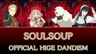 SOULSOUP - Official Hige Dandism | SPY x FAMILY CODE: White OP [Legendado PT-BR]