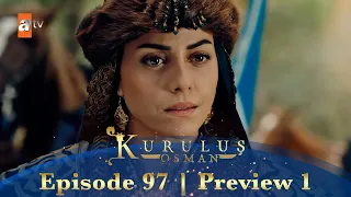 Kurulus Osman Urdu | Season 4 Episode 97 Preview 1