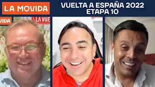 LA MOVIDA: Vuelta a España 2022 Etapa 10