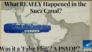 What REALLY Happened in the Suez Canal?