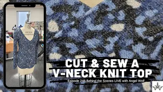 VLOG 248 Behind the Scenes ✂️ Angela Wolf Cut & Sew a Knit Top