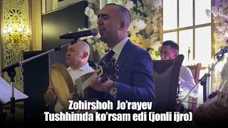 Zohirshoh Jo'rayev - Tushimda ko'rsam edi (jonli ijro)