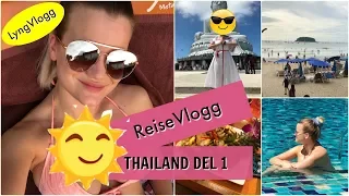 ReiseVlogg // Thailand // del 1