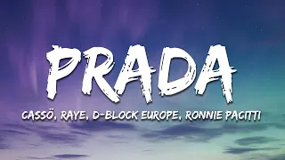 Cassö x RAYE x D-Block Europe - Prada (Ronnie Pacitti Remix)  [Lyrics]