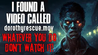 "I Found A Video Called 𝗗𝗼𝗿𝗼𝘁𝗵𝘆𝗿𝗲𝘀𝗰𝘂𝗲.𝗺𝗼𝘃, Whatever You Do Don't Watch It" Creepypasta