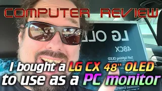 📺OLED48CX📺 48" 4K 120Hz OLED TV as a monitor, the ultimate (gaming) screen?