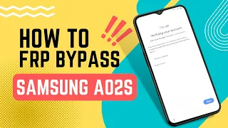 (New) Samsung A02s FRP Bypass 2024 without PC - Android 11 & 12