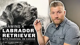 Drawing a Labrador Retriever with Charcoal on Canvas | JP Art - Ep 02