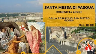 ore 10:00 - S. Messa dalla Basilica di S. Pietro - Roma - 04/04/2021