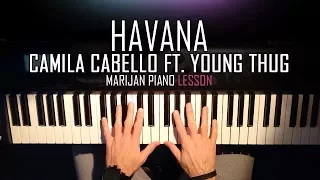 How To Play: Camila Cabello ft. Young Thug - Havana | Piano Tutorial Lesson + Sheets