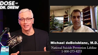 Dr. Michael deBoisblanc on Mental Health & Suicide Prevention During COVID-19 - Dose Of Dr. Drew