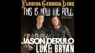 Florida Georgia Line - This Is How We Roll (Audio)