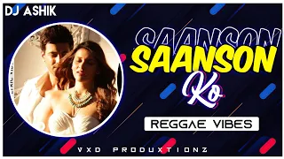 Saanson Ko Jeene Ka Reggae Vibes | DJ Ashik | Vxd Produxtionz | 2022 Remix