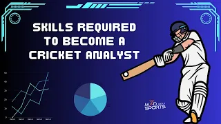 Skills Required To Become A Cricket Analyst! 🏏📊