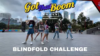 [KPOP IN PUBLIC] SECRET NUMBER- Got That Boom | BLINDFOLD CHALLENGE Dance Cover | KISMET | AUSTRALIA