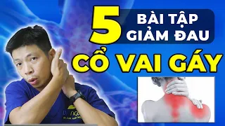 5 Bài Tập Giảm Đau Cổ Vai Gáy Hiệu Quả Ngay Tại Nhà | Dr Ngọc