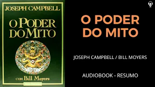 O Poder do Mito - Joseph Campbell e Bill Moyers - Áudiobook [RESUMO]