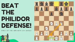 How to WIN against the Philidor Defense