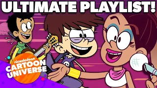 Loud House & Casagrandes Ultimate Music Playlist! 🎵 | Nickelodeon Cartoon Universe