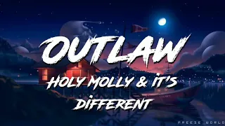Holy Molly & It's Different | OUTLAW _  LYRICS _-_ FREEZE WORLD