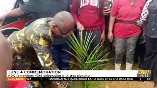 June 4 Commemoration: NDC remembers 43rd celebration with tree planting – Adom TV News (4-6-22)