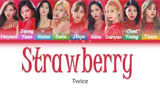 TWICE (트와이스) - Strawberry - Color Coded Lyrics (Hang/Rom/Eng)