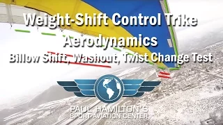 Weight-Shift Control Trike Aerodynamics  - billow shift, washout, twist change test demonstration