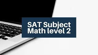 SAT Subject Math Level 2. Course Promo video