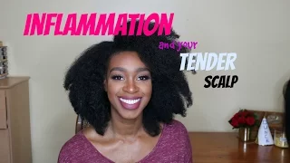 Tips for Tender scalp, Sore scalp, Inflamed scalp on Natural hair, How to treat
