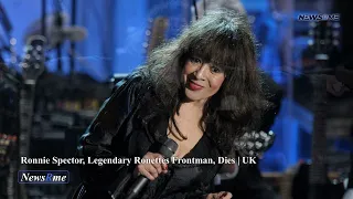 Ronnie Spector, legendary Ronettes frontman, dies | UK News | NewsRme