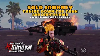 SOLO JOURNEY / Taking down the tank and Counter raid P4 ( EP25 ) LAST ISLAND OF SURVIVAL