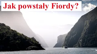 Jak powstały Fiordy