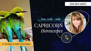 [CAPRICORN HOROSCOPE] Star Sign, Weekly May 20 - 26th, 2022 w/ Astrologer Jamie Magee